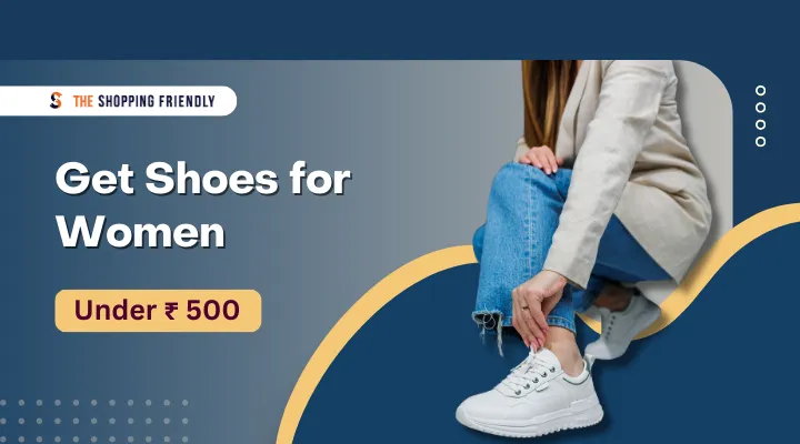 Get Shoes for Women under 500