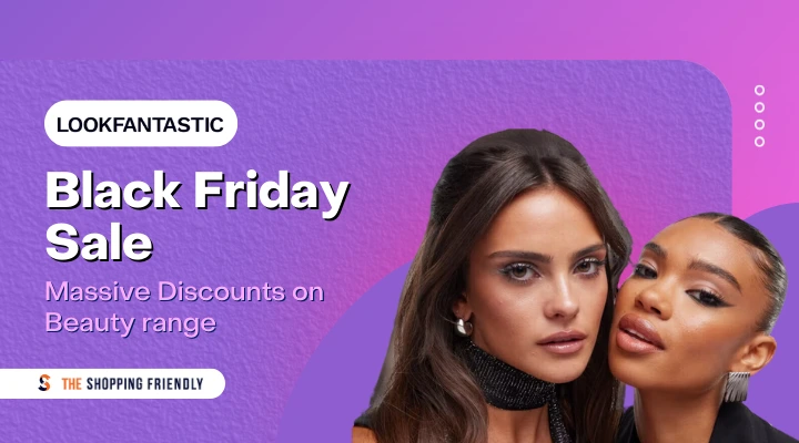 Lookfantastic Black Friday Sale